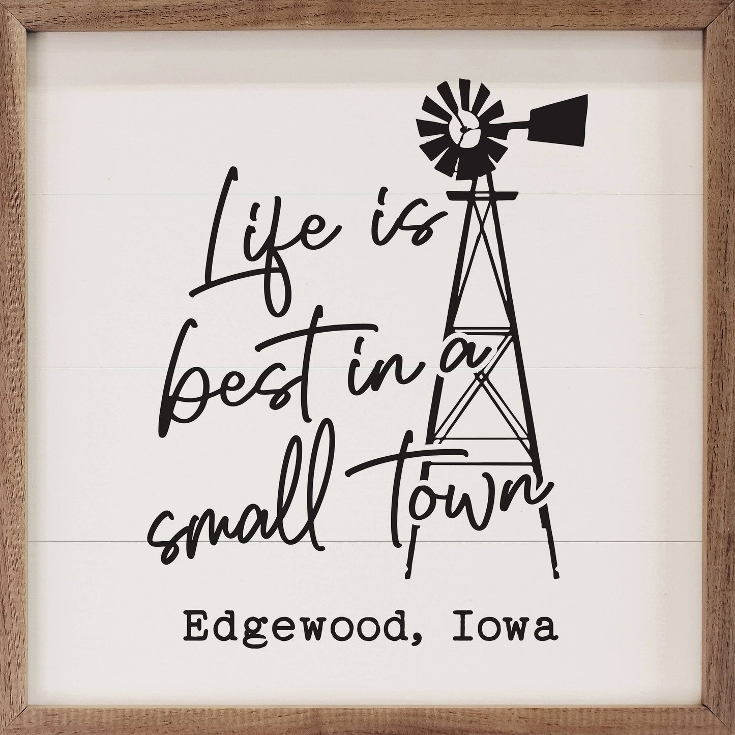 Life Is Best Windmill