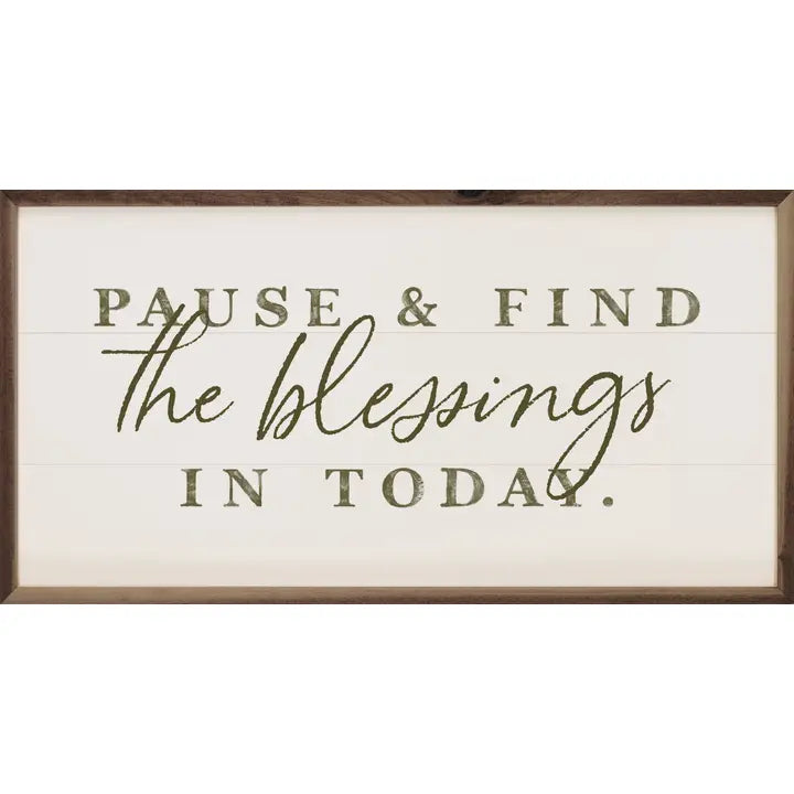 Pause Find Blessings Sign