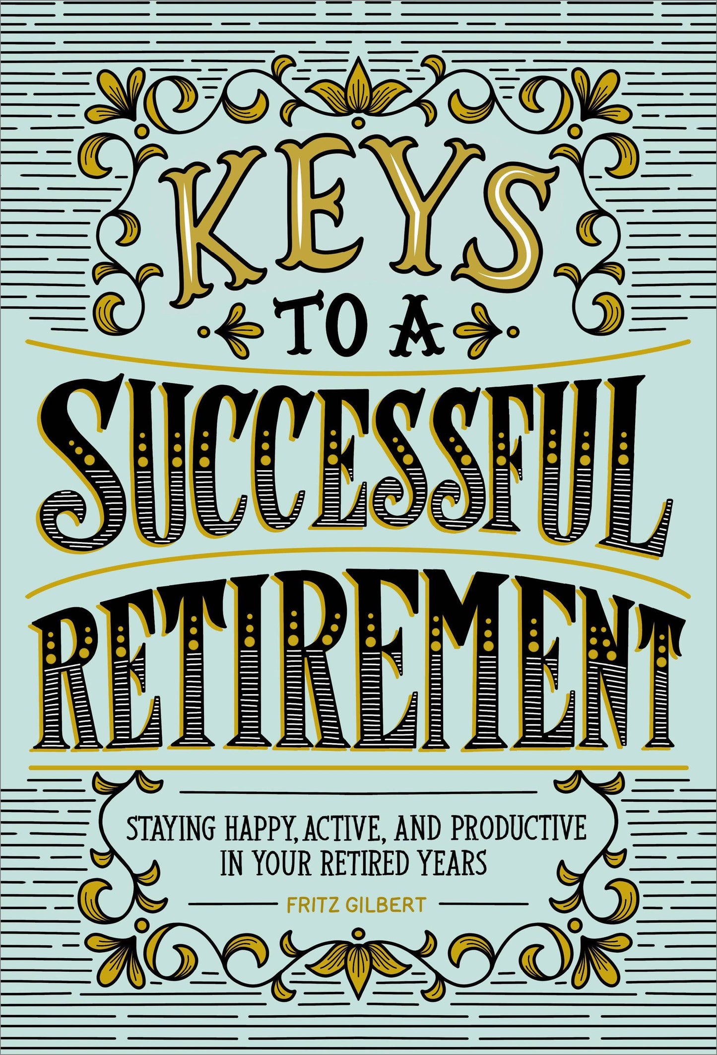 Keys to a Succ Retirement