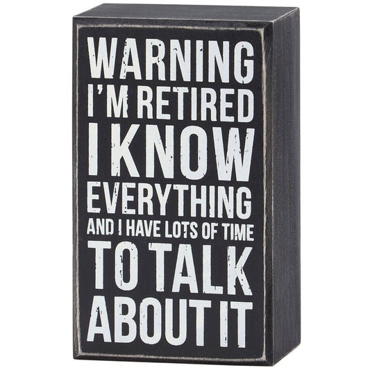 Warning Retired Box Sign
