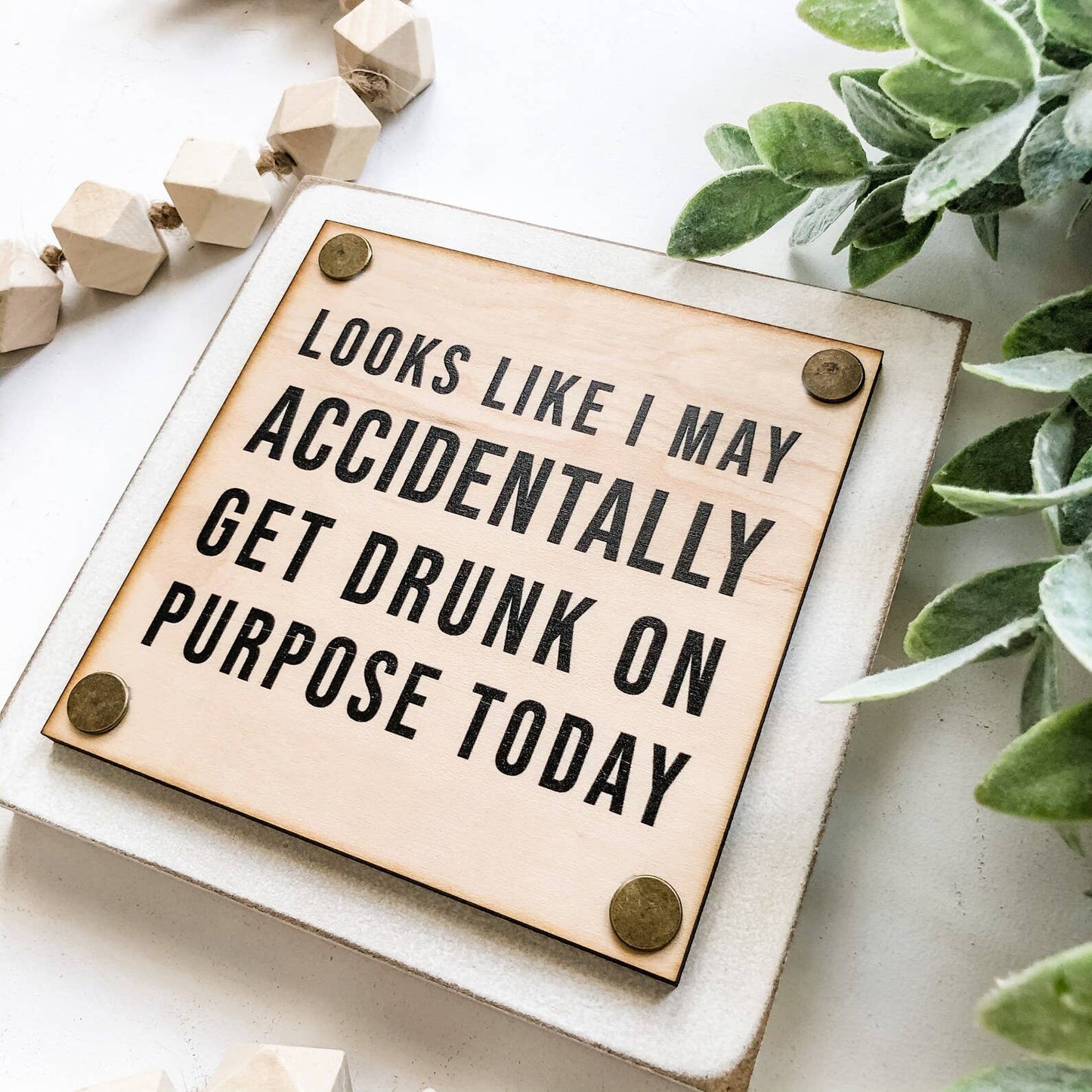 Drunk Mini Sign