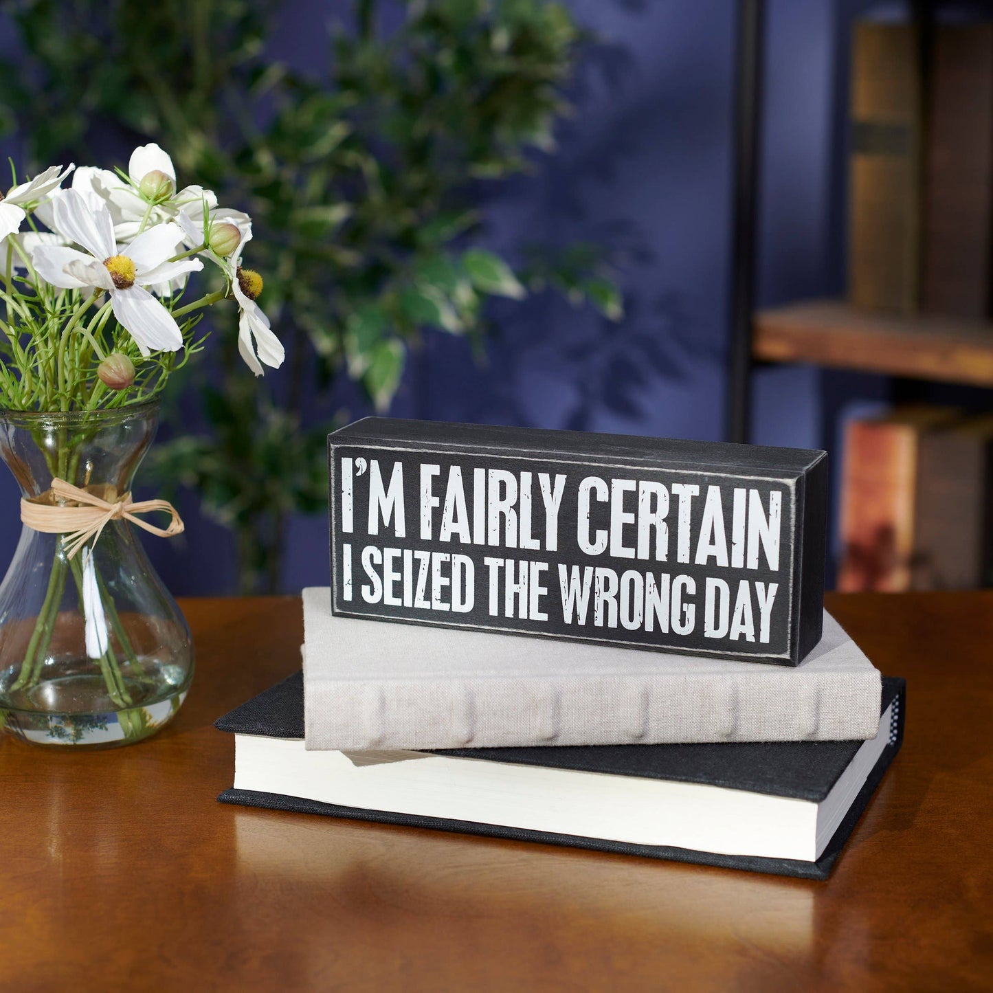 Seized Wrong Day Box Sign