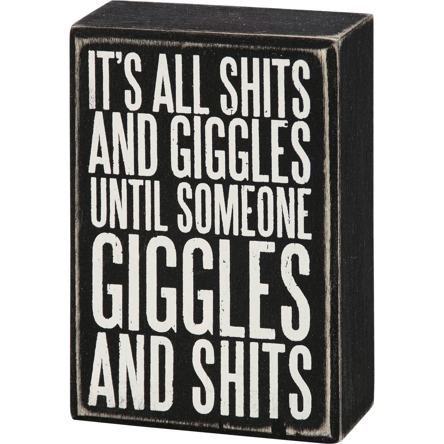 Shits & Giggles Box Sign – Humboldt Engraving & Gifts