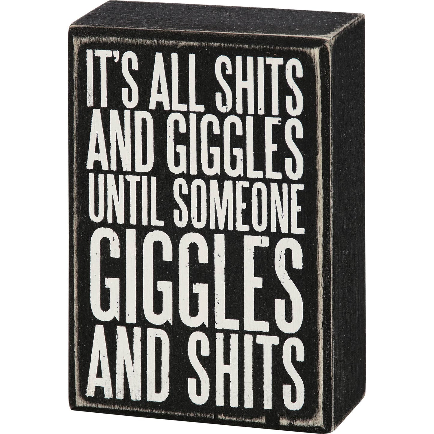 Shits & Giggles Box Sign