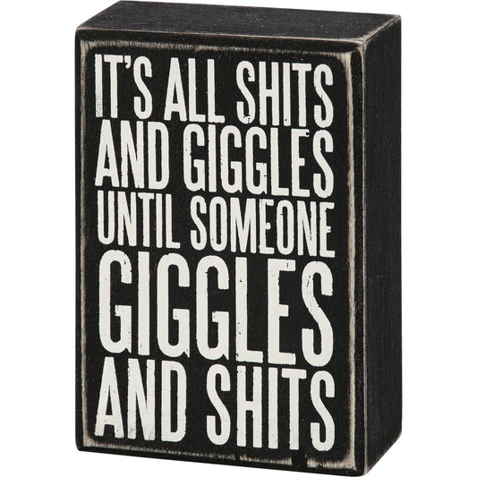 Shits & Giggles Box Sign