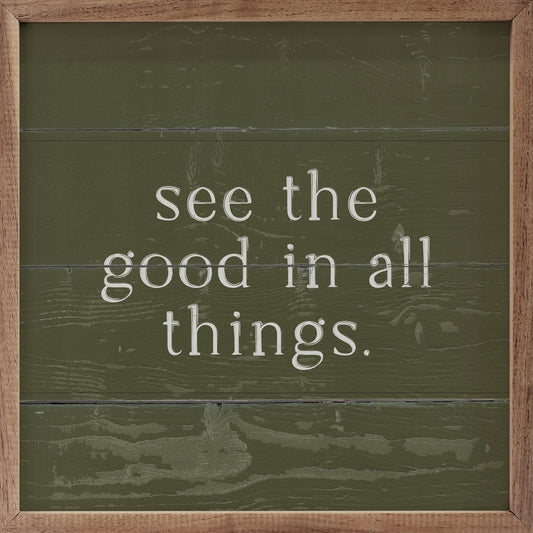 See The Good