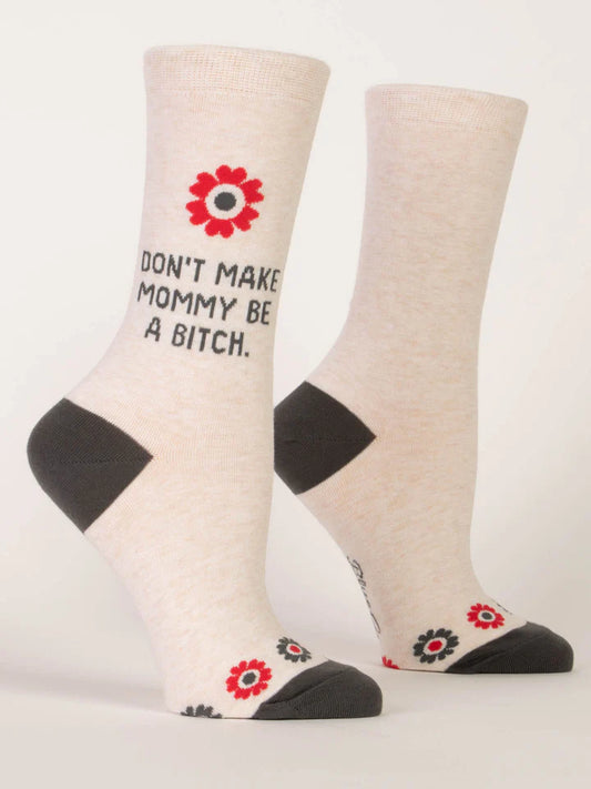 DON'T MAKE MOMMY
