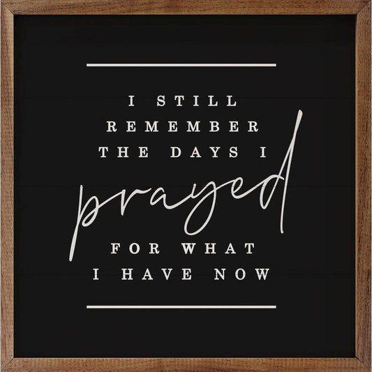The Days I Prayed