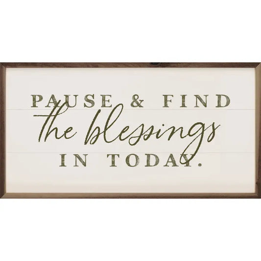 Pause Find Blessings Sign