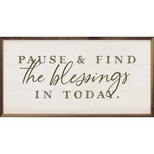 Pause Find Blessings Sign
