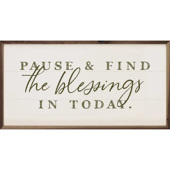 Pause Find Blessings Sign